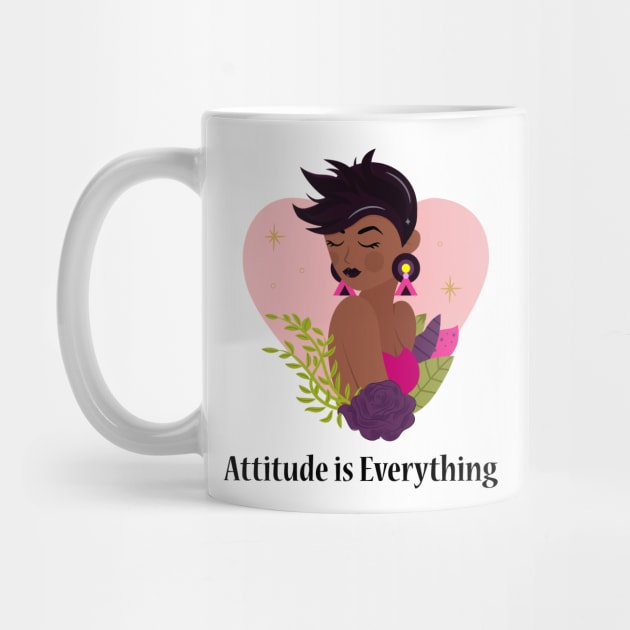Attitude Is Everything - Law Of Attraction - Mindset - Mental Health Matters by MyVictory